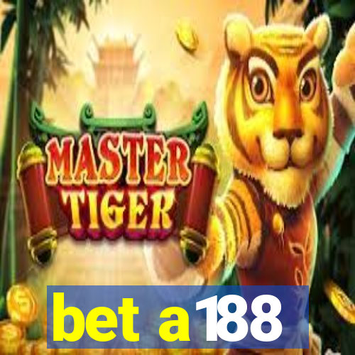 bet a188